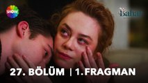 Bahar 27. Bölüm 1. Fragman | 