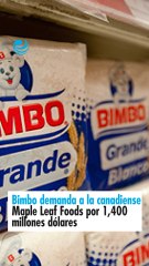 Bimbo demanda a la canadiense Maple Leaf Foods por 1,400 millones dólares