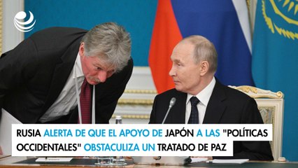 Rusia alerta de que el apoyo de Japón a las "políticas occidentales" obstaculiza un tratado de paz