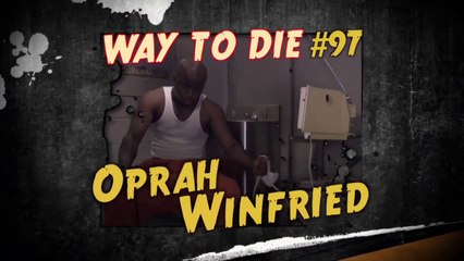 1000 Ways to Die Oprah Winfried