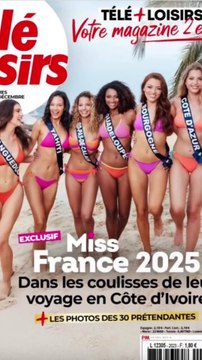 Enfin la couverture Télé-Loisirs spécial Miss France 2025