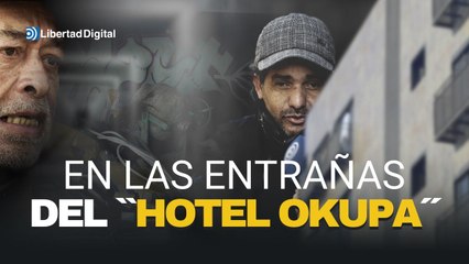 Libertad Digital se adentra en las entrañas del 'hotel okupa' de Madrid