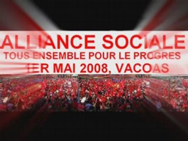 ALLIANCE SOCIALE 1er MAI 2008 VACOAS