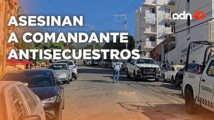 Asesinan a comandante antisecuestros en Acapulco, Guerrero, la violencia imparable