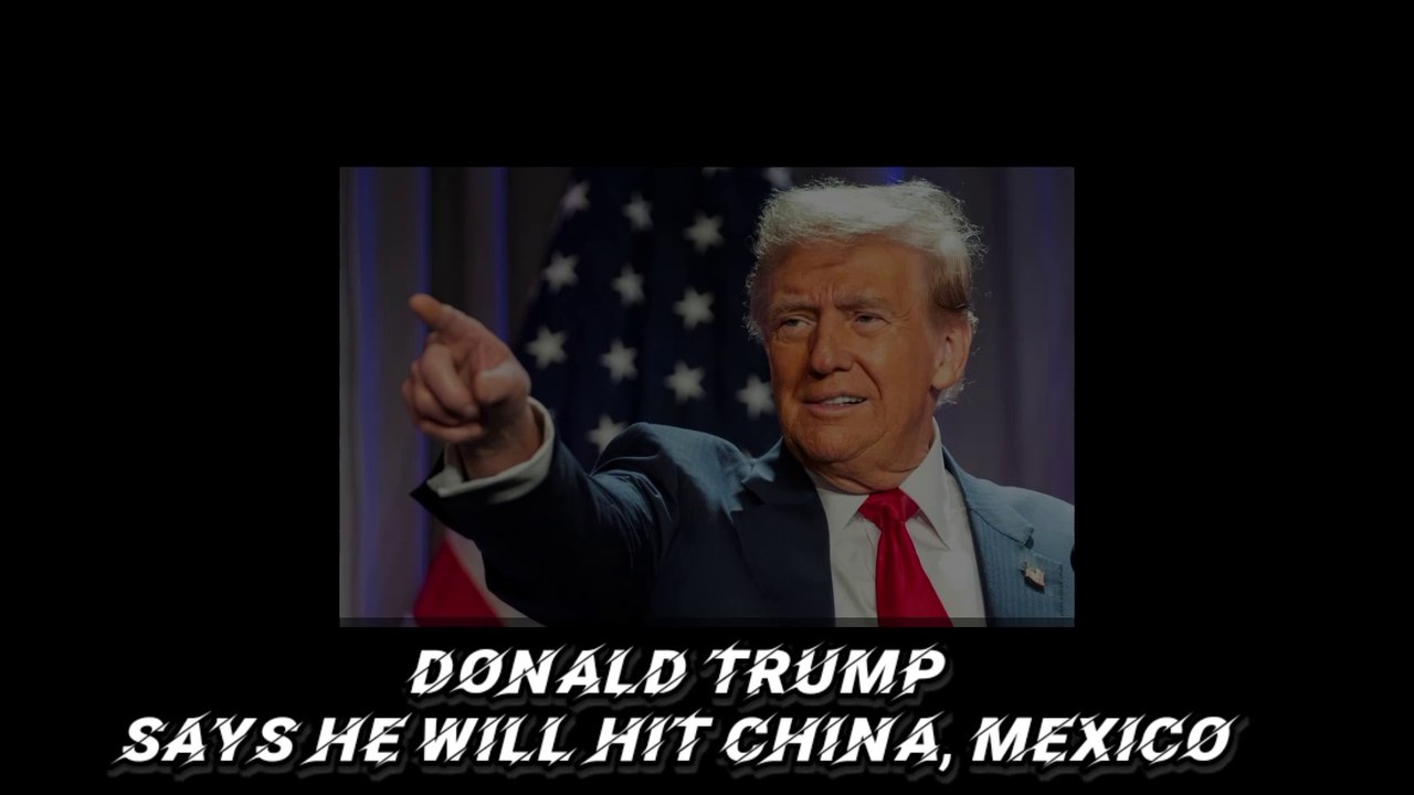 Trump vows day-one tariffs on Mexico, Canada and China👍💯