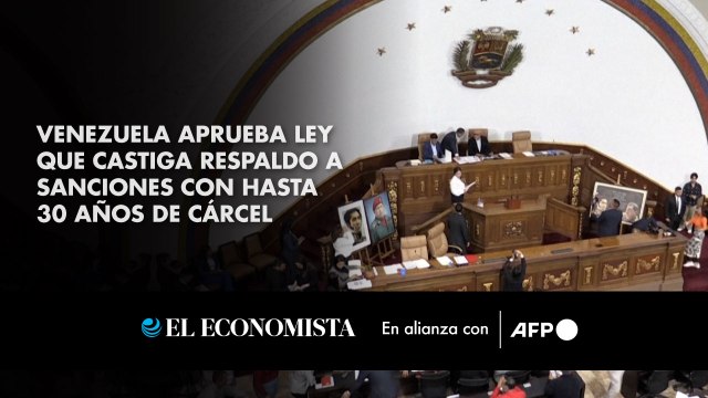 Venezuela aprueba ley que castiga respaldo a sanciones con hasta 30 años de cárcel