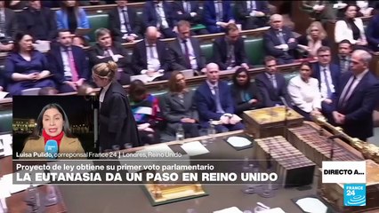 Directo a... Londres y la ley sobre muerte asistida aprobada por el Parlamento británico