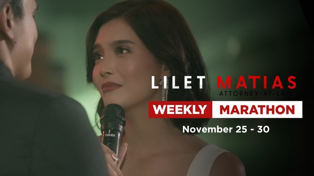Lilet Matias, Attorney-At-Law: Weekly Marathon (November 25-30, 2024)