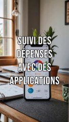 Gestion du budget et des dépenses: #2 Comment suivre les dépenses avec des applications