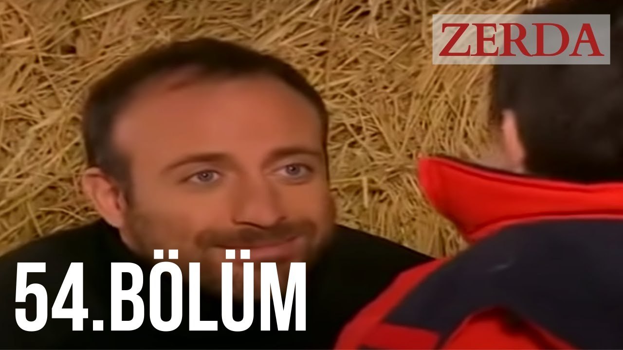 Zerda 54. Bölüm