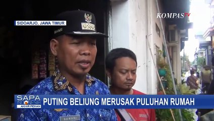 Puluhan Rumah di Sidoarjo Rusak Diterjang  Puting Beliung