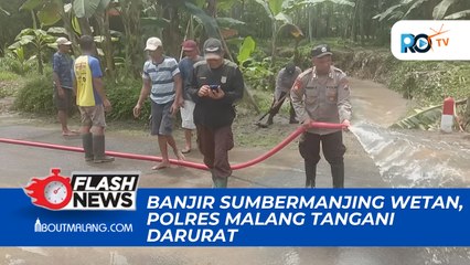POLRES MALANG DAN TIM GABUNGAN GERAK CEPAT TANGANI BANJIR DI SUMBERMANJING WETAN