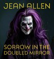 Jean Allen's Sorrow in the Doubled Mirror radio drama | Crazy Clown audiobook | Horror audio drama