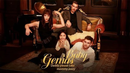 Genius baby: Daddy, please take Mommy away (FULL MOVIE) BILLIONAIRE, SHORT DRAMA, FILM, SHOW, ANIME, MOVIE