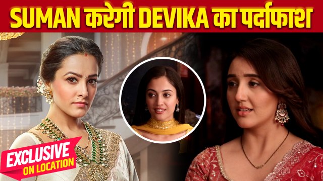 Suman Indori On Location: Chandrakant के सामने Suman लाएगी Devika का असली चेहरा, Apollena देगी साथ