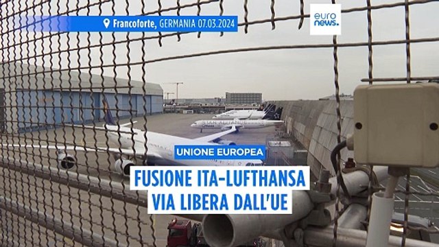Fusione Ita-Lufthansa: via libera definitivo dall'Unione europea