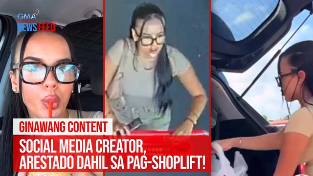 GINAWANG CONTENT. Social media creator, arestado dahil sa pag-shoplift! | GMA Integrated Newsfeed
