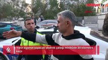 'Yarın kıyamet kopacak' dedi, minibüs çaldı! Akılalmaz anlar: 30 kilometrelik kovalamaca