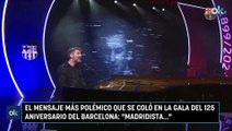 El mensaje más polémico que se coló en la gala del 125 aniversario del Barcelona- 