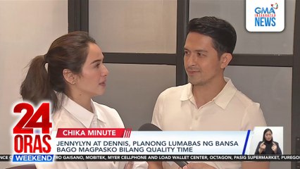 Jennylyn Mercado at Dennis Trillo, planong lumabas ng bansa bago mag-Pasko bilang quality time | 24 Oras Weekend