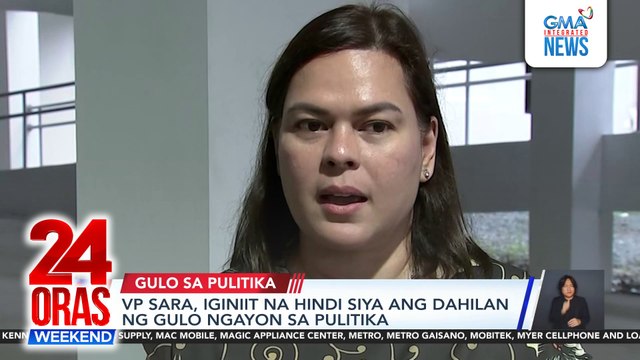 VP Sara Duterte, itinangging siya ang dahilan ng gulo ngayon sa pulitika | 24 Oras Weekend