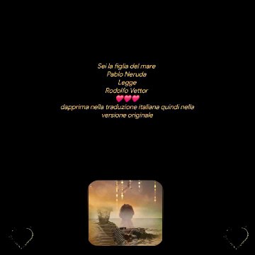 Sei la figlia del mare Pablo Neruda LeggeRodolfo Vettor ❤️❤️❤️