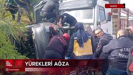 Manisa'da yürekleri ağza getiren kaza
