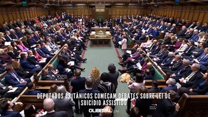Deputados britânicos começam debates sobre lei de suicídio assistido