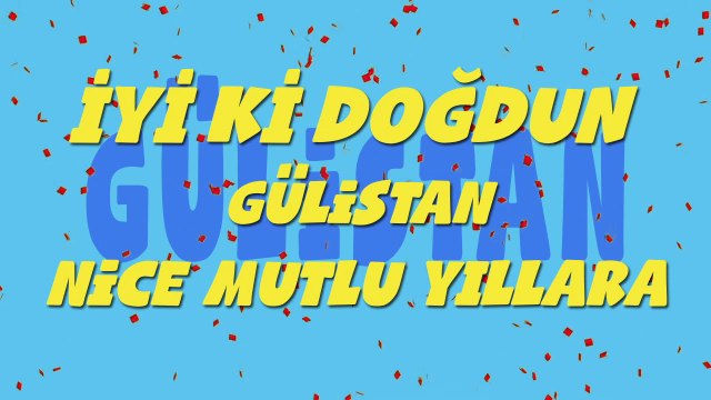 İyi ki doğdun GÜLİSTAN - İsme Özel Ankara Havası Doğum Günü Şarkısı (FULL VERSİYON) (REKLAMSIZ)