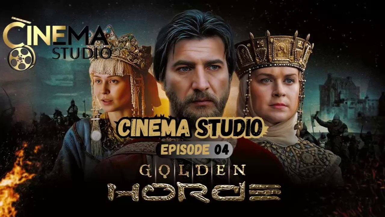 Genghis Khan (The Golden Horde) | Season1 | Episode 4 – Unveil the Conquest and Strategy of a Legendary Warrior! | Watch Now on Cinema Studio! | #cinemastudio #GenghisKhan #TheGoldenHorde #HistorySeries #MongolEmpire #WarriorSeries