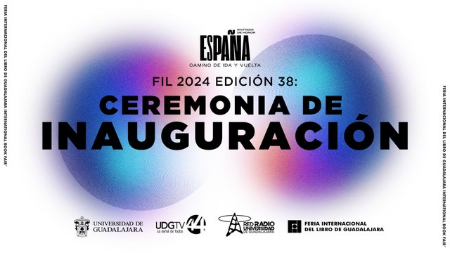 #EnVivo 🔴| Ceremonia Inaugural de la 38ª Feria Internacional del Libro de Guadalajara #EnVivo 🔴| Ceremonia Inaugural de la 38ª Feria Internacional del Libro de Guadalajara #España Invitado de Honor y la entrega del Premio FIL de Literatura en Lenguas Ro