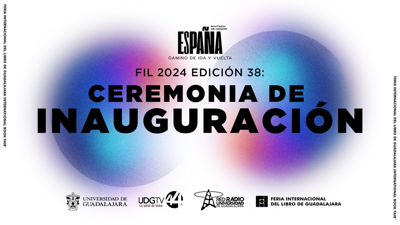 #EnVivo 🔴| Ceremonia Inaugural de la 38ª Feria Internacional del Libro de Guadalajara #EnVivo 🔴| Ceremonia Inaugural de la 38ª Feria Internacional del Libro de Guadalajara #España Invitado de Honor y la entrega del Premio FIL de Literatura en Lenguas Ro