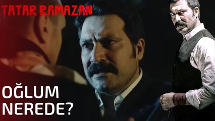 Tatar Ramazan'ın Oğlu Kaçırılıyor - Tatar Ramazan 16. Bölüm