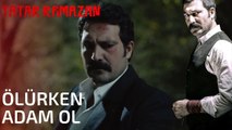 Tatar Ramazan'ın Elinden Ekrem Öztürk'ün Sonu - Tatar Ramazan 16. Bölüm