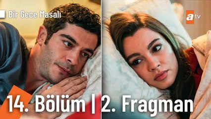 Bir Gece Masalı 14. Bölüm 2. Fragman | "Tanıdık ormanlardı onlar"