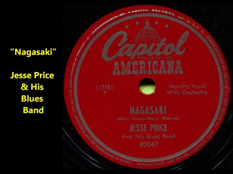Jesse Price and His Blues Band - Nagasaki (1947)