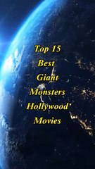 Top 15 Best Giant Monsters Hollywood Movies shorts viral movie