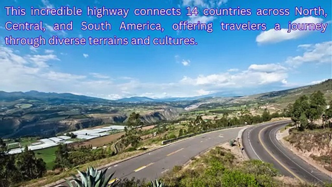 Pan-American Highway: The Longest Road in the W...