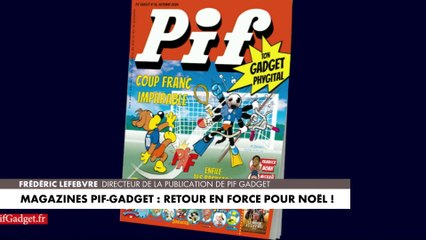 Magazine Pif Gadget : retour en force pour Noël !