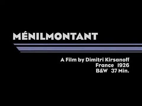 'Ménilmontant' (1926) - Dmitri Karsanoff - Early French Impressionist film
