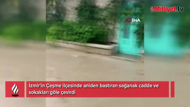 Ünlü tatil merkezi Çeşme'de caddeler göle döndü