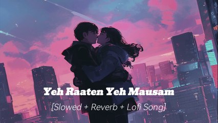 Yeh Raaten Yeh Mausam