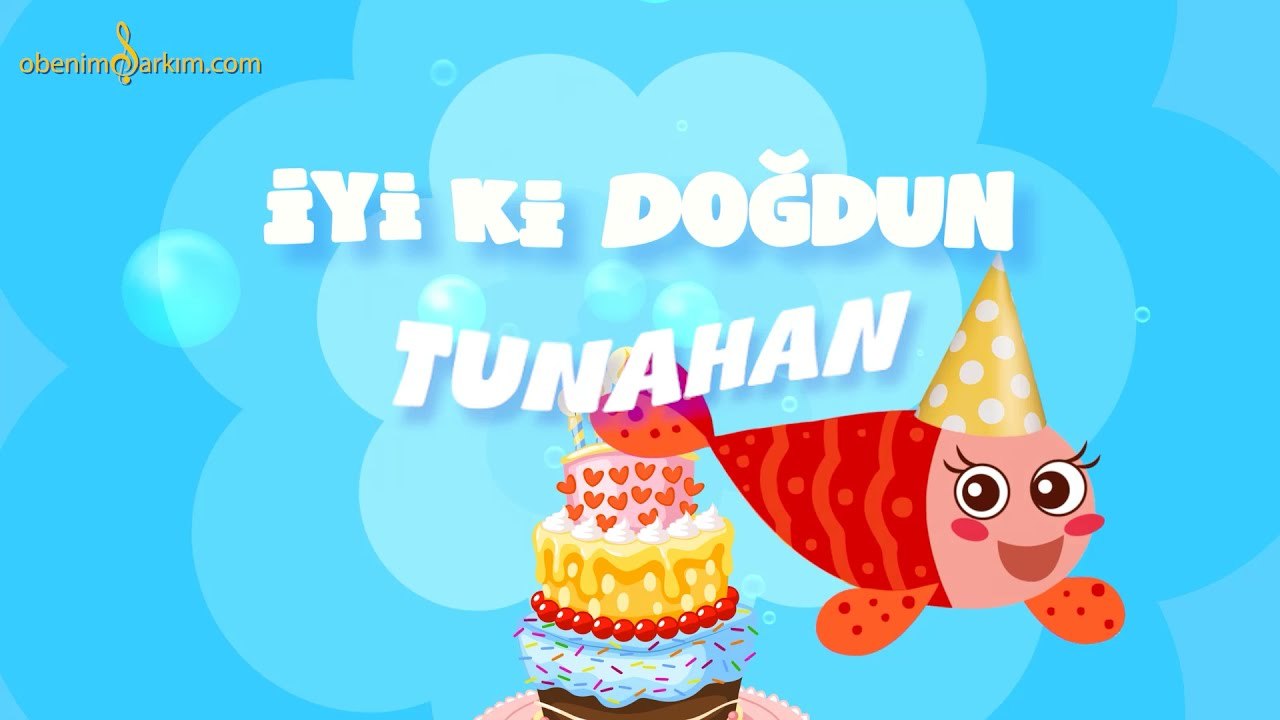 İyi ki Doğdun TUNAHAN - İsme Özel Kırmızı Balık Doğum Günü Şarkısı