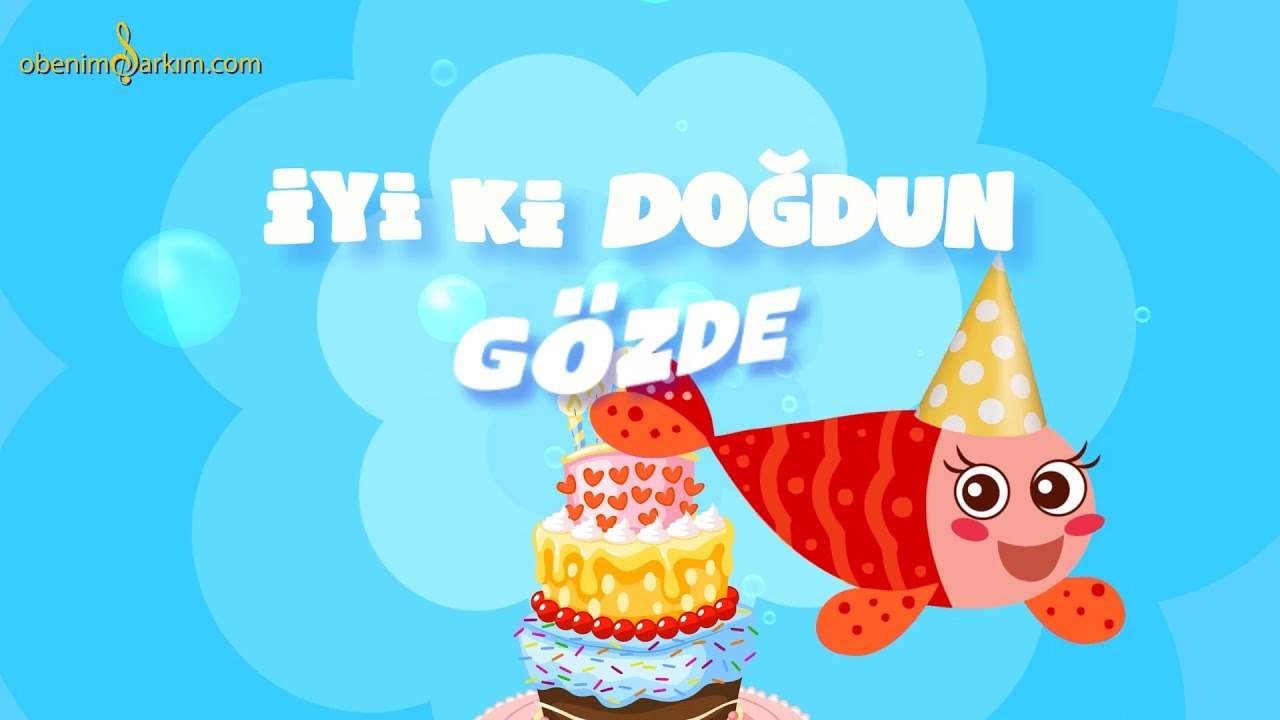 İyi ki Doğdun GÖZDE - İsme Özel Kırmızı Balık Doğum Günü Şarkısı