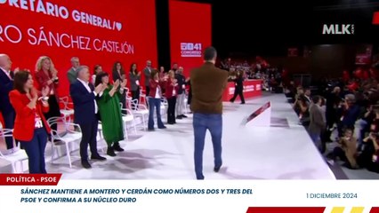 Sánchez mantiene a Montero y Cerdán como números dos y tres del PSOE y confirma a su núcleo duro