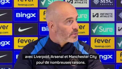 Chelsea - Maresca : "Nous ne sommes pas prêts à rivaliser avec Liverpool, Arsenal et City"