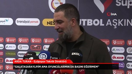 Arda Turan: Galatasaraylıyım ama oyuncularımın da başını eğdirmem