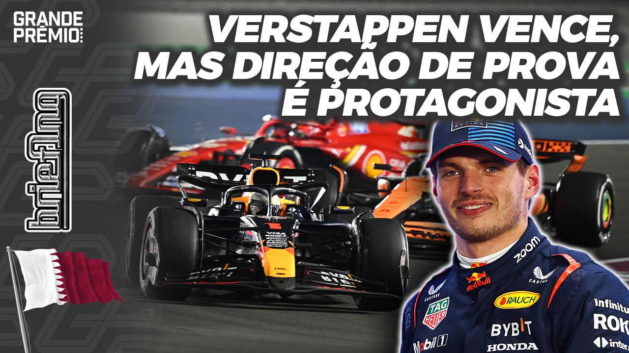 VERSTAPPEN 1º, NORRIS toma STOP-GO, ZHOU pontua, DIREÇÃO ESTRAGA GP do CATAR de F1 | Briefing