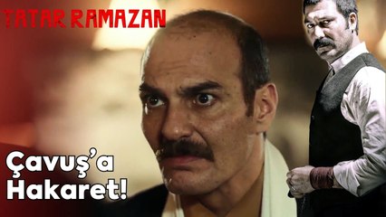 Köpek Olacaksın Çavuş | Tatar Ramazan