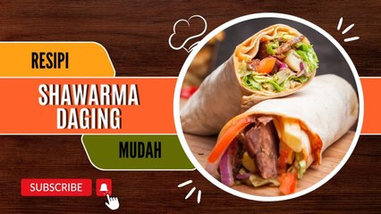 Resipi Shawarma Daging